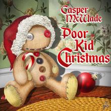 Casper McWade - Poor Kid Christmas