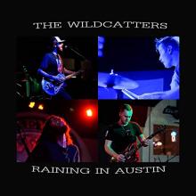 The Wildcatters - Raining in Austin