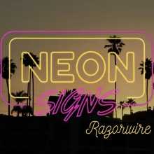 Neon Signs - Razorwire