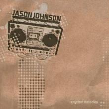 Jason Johnson - Recycled Melodies
