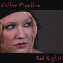 Fallon Franklin - Red Lights
