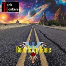 Tonk Honkers - Road Is Home
