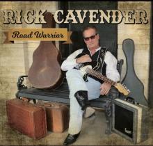 Rick Cavender - Road Warrior