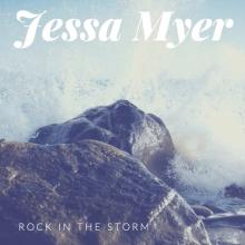 Jessa Myer - Rock in the Storm