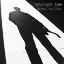 Thomas Craig Elliott - Runaround Blues