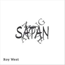 Roy West - Satan Move Along