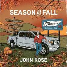 John Rose - Season of Fall