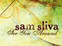 Sam Sliva - See You Around