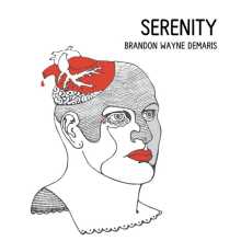 Brandon Wayne DeMaris - Serenity