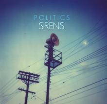 Politics - Sirens