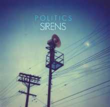 Politics - Sirens