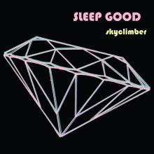 Sleep Good - Skyclimber