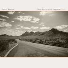 Jason Traweek - Slow Dance with a Long Road Pt. 2