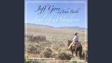Jeff Gore - Soul of a Wanderer (The Owyhee Recordings)