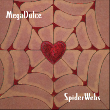 MegaDulce - Spiderwebs