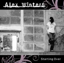 Alex Winters - Starting Over