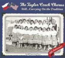 The Taylor Czech Chorus - Still. . . Carrying On The Tradition