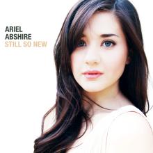 Ariel Abshire - Still So New