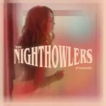 The Nighthowlers - Stronger