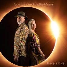 Raveis Kole - Sun Eclipsed by the Moon