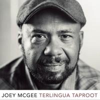 Joey McGee - Terlingua Taproot
