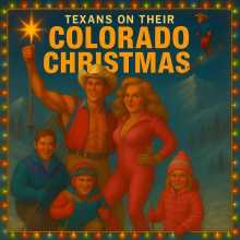Bryan Jack - Texans on Their Colorado Christmas