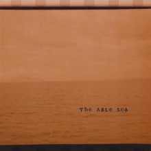 The Able Sea - The Able Sea