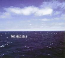 The Able Sea - The Able Sea II