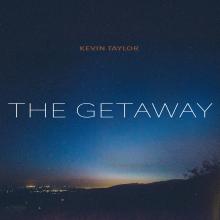 Kevin Taylor - The Getaway
