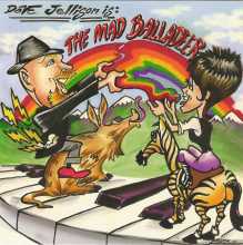 Dave Jellison - The Mad Balladeer