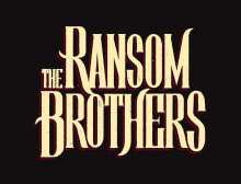 The Ransom Brothers - Part of the Show