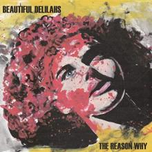 Beautiful Delilahs - The Reason Why