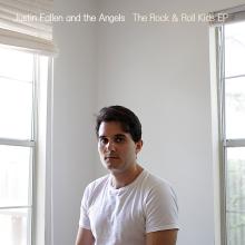 Justin Fallen and the Angels - The Rock & Roll Kids EP