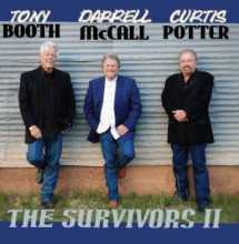 Tony Booth, Darrell McCall and Curtis Potter - The Survivors II