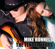 Mike Runnels - The Tender Years