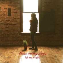 Lainey Wright - These Merry Days