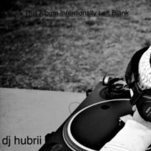 dj hubrii - This Album Intentionally Left Blank