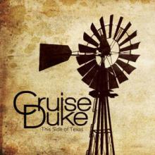 Cruise Duke - This Side of Texas