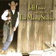 Jeff Gore - Too Many Stories