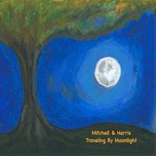 Anna Mae Mitchell & G. Pat Harris - Traveling By Moonlight