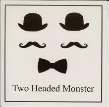 Two Headed Monster - Two Heads Are Better Than One