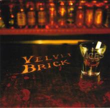 Velvet Brick - Vices