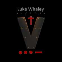 Luke Whaley - Victory