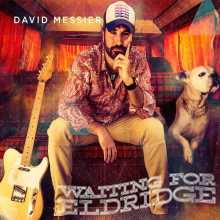 David Messier - Waiting For Eldridge