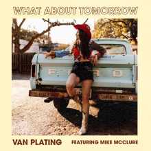 Van Plating - What About Tomorrow (feat. Mike McClure)