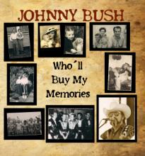 Johnny Bush - Who'll Buy My Memories