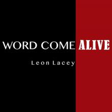 Leon Lacey - Word Come Alive