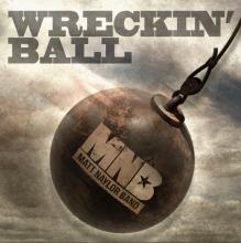 Matt Naylor Band - Wreckin' Ball