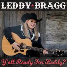 Leddy Bragg - Ya'll Ready For Leddy