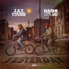 J.A.Y. Young - Yesterday (feat. Hashi Senjoo)